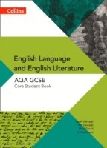 Collins AQA GCSE English Language and English Literature: Core Student Book - Darragh Phil; Gould, Mike