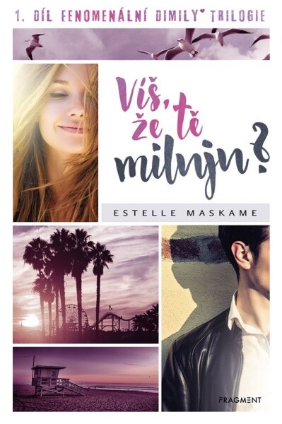 Víš, že tě miluju? Estelle Maskame