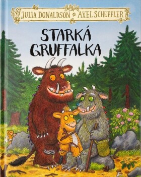 Gruffalo Starká Gruffalka - Axel Scheffler