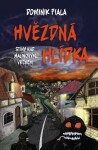 Stíny nad Malinovým vrchem: Hvězdná hlídka Dominik Fiala