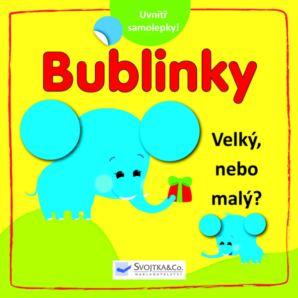 Bublinky Velký, nebo malý?