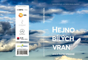 Hejno bílých vran aneb Začni správně Gabriela Křivánková,