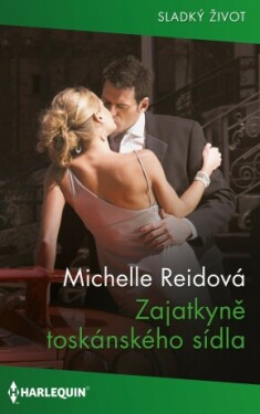 Zajatkyně toskánského sídla - Michelle Reidová - e-kniha