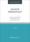 Katastr nemovitostí - Daniela Šustrová, Petr Borovička, Jaroslav Holý