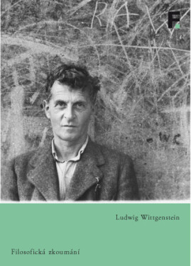 Filosofická zkoumání - Ludwig Wittgenstein - e-kniha