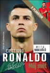 Cristiano Ronaldo Můj svět - Meta: 1000 gólů - Petr Čermák