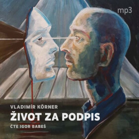 Život za podpis - Vladimír Körner - audiokniha