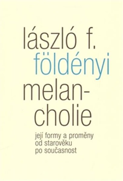 Melancholie László Földényi