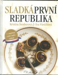 Sladká první republika Kristina Šemberová,