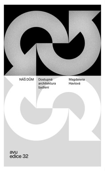 Náš dům. Dostupná architektura bydlení