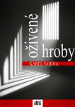 Oživené hroby - Karel Sabina
