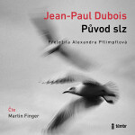 Původ slz - Jean-Paul Dubois - audiokniha