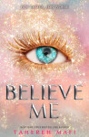 Believe Me Tahereh Mafi