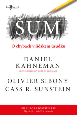 Šum - Daniel Kahneman, Cass R. Sunstein, Olivier Sibony - e-kniha