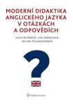 Moderní didaktika anglického jazyka v otázkách a odpovědích