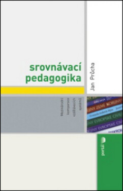Srovnávací pedagogika, 1. vydání - Jan Průcha