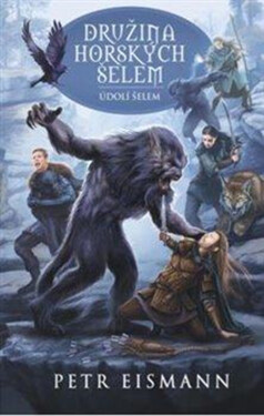 Družina Horských šelem 3: Údolí šelem (poškozená) - Petr Eismann