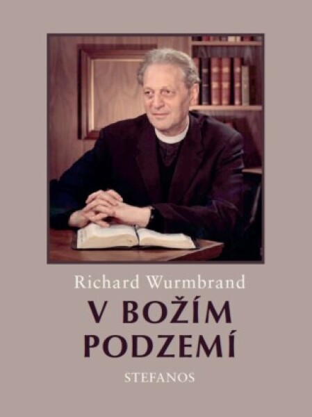 V Božím podzemí - Richard Wurmbrand - e-kniha