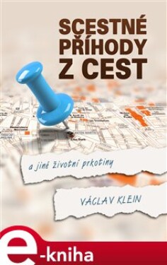 Scestné příhody z cest - Václav Klein e-kniha