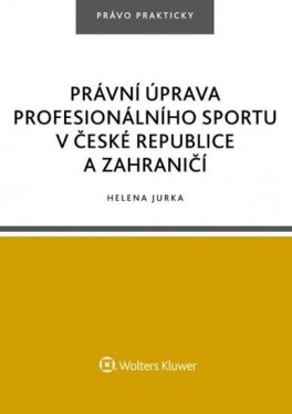 Právní úprava profesionálního sportu České republice zahraničí