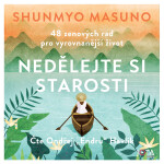 Nedělejte si starosti - Shunmyo Masuno - audiokniha