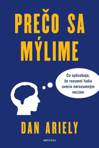 Prečo sa mýlime - Dan Ariely