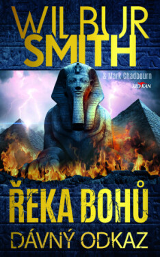 Řeka bohů - Dávný odkaz - Wilbur Smith - e-kniha