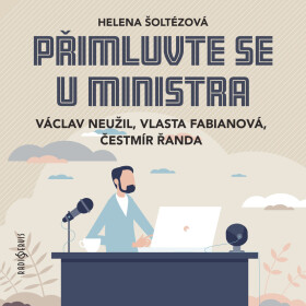 Přimluvte se u ministra - Helena Šoltészová - audiokniha