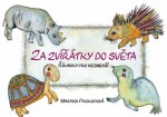 Za zvířátky do světa Martina Prokopová
