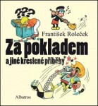 Za pokladem jiné kreslené příběhy František Roleček