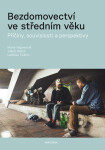 Bezdomovectví ve středním věku - Marie Vágnerová, Jakub Marek, Ladislav Csémy