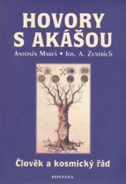 Hovory Akášou Antonín Mareš,