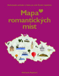 Mapa romantických míst - Načerpejte pohodu a lásku po celé České republice - Michaela Popková
