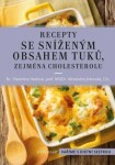 Recepty se sníženým obsahem tuků, zejména cholesterolu Vladimíra Havlová