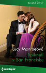 Spiknutí v San Francisku - Lucy Monroeová