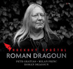 Roman Dragoun - Rockový apoštol - Petr Gratias