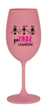 POVINNÉ CVIČENÍ - růžová sklenice na víno 350 ml
