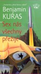 Sex nás všechny přežije Benjamin Kuras