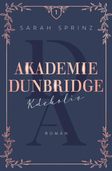 Akademie Dunbridge: Kdekoliv