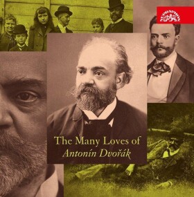 The Many Loves of Antonín Dvořák - 3 CD - Antonín Dvořák