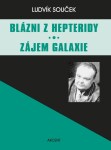 Blázni Hepteridy Zájem galaxie