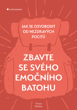 Zbavte se svého emočního batohu - Vivian Dittmar