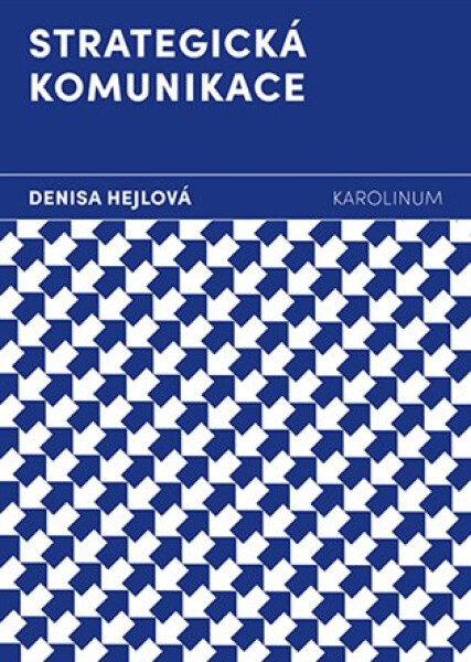 Strategická komunikace - Denisa Hejlová