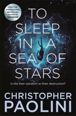 To Sleep in a Sea of Stars, 1. vydání - Christopher Paolini