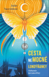 Cesta (ne)mocné Londýňanky - Alchymie metamorfózy - Juliet Navrátilová