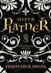Mistr platnéř, 2. vydání - František Niedl