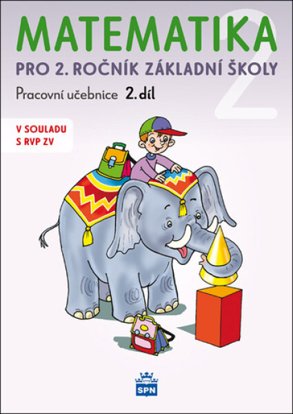 Matematika pro 2 ročník základní školy 2.díl - Miroslava Čížková