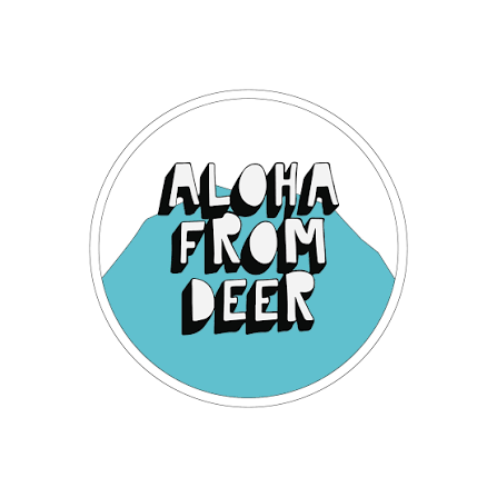Aloha From Deer