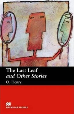 Macmillan Readers Beginner: Last Leaf & Other Stories - Olivier Henry