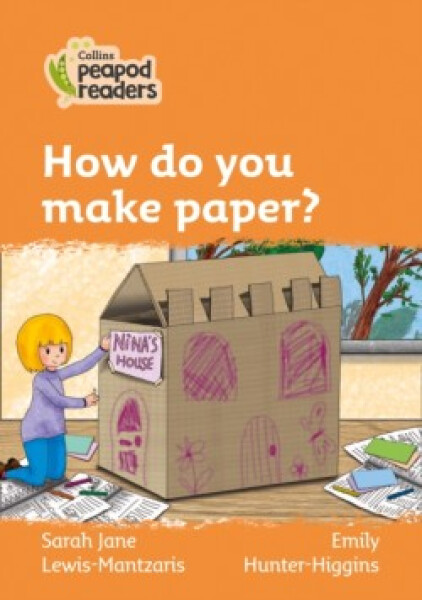 Collins Peapod Readers - Level 4 – How do you make paper? - Lewis-Mantzaris, Sarah Jane